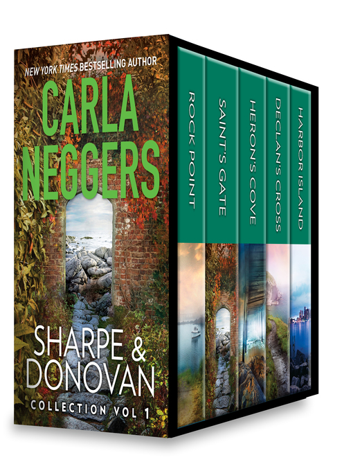 Title details for Sharpe & Donovan Collection, Volume 1: Rock Point ; Saint's Gate ; Heron's Cove ; Declan's Cross ; Harbor Island by Carla Neggers - Available